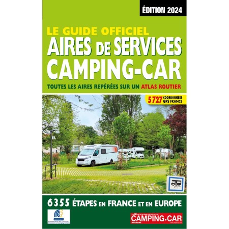 le guide officiel aires de services camping-car 2024 9782380770322
